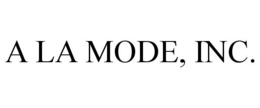 A LA MODE, INC. trademark