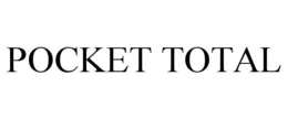 POCKET TOTAL trademark