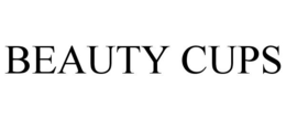 BEAUTY CUPS trademark