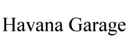 HAVANA GARAGE trademark