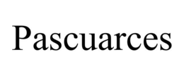 PASCUARCES trademark
