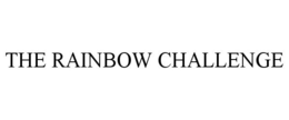 THE RAINBOW CHALLENGE trademark