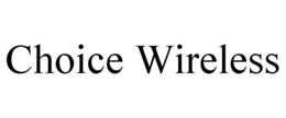 CHOICE WIRELESS trademark