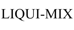 LIQUI-MIX trademark