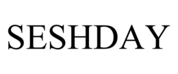 SESHDAY trademark