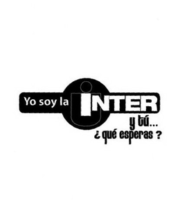 YO SOY LA INTER Y TÚ... ¿QUÉ ESPERAS? trademark