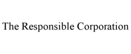 THE RESPONSIBLE CORPORATION trademark