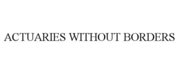 ACTUARIES WITHOUT BORDERS trademark