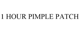 1 HOUR PIMPLE PATCH trademark