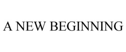 A NEW BEGINNING trademark