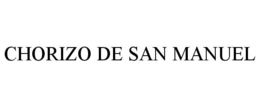 CHORIZO DE SAN MANUEL trademark