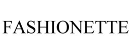 FASHIONETTE trademark