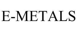 E-METALS trademark