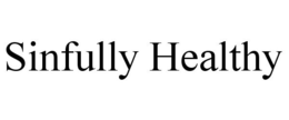 SINFULLY HEALTHY trademark