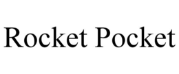 ROCKET POCKET trademark