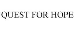 QUEST FOR HOPE trademark
