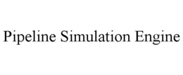 PIPELINE SIMULATION ENGINE trademark