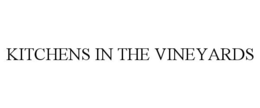 KITCHENS IN THE VINEYARDS trademark