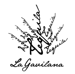 LA GAVILANA TEQUILA TEQUILA TEQUILA TEQUILA TEQUILA TEQUILA TEQUILA trademark
