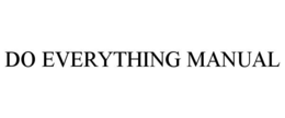 DO EVERYTHING MANUAL trademark