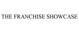 THE FRANCHISE SHOWCASE trademark