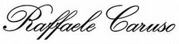RAFFAELE CARUSO trademark