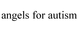 ANGELS FOR AUTISM trademark