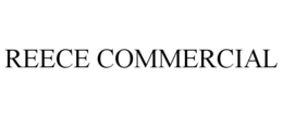 REECE COMMERCIAL trademark