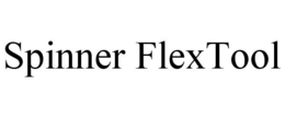 SPINNER FLEXTOOL trademark
