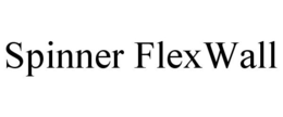 SPINNER FLEXWALL trademark