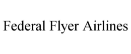 FEDERAL FLYER AIRLINES trademark