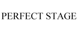 PERFECT STAGE trademark