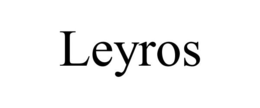LEYROS trademark