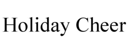 HOLIDAY CHEER trademark