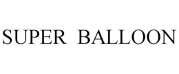 SUPER BALLOON trademark