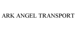ARK ANGEL TRANSPORT trademark