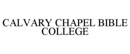 CALVARY CHAPEL BIBLE COLLEGE trademark