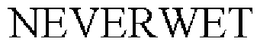 NEVERWET trademark