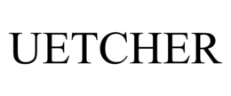 UETCHER trademark