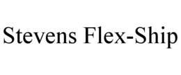 STEVENS FLEX-SHIP trademark