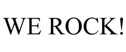 WE ROCK! trademark