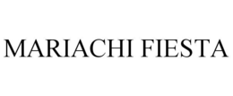 MARIACHI FIESTA trademark