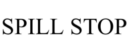 SPILL STOP trademark