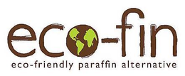 ECO-FIN ECO-FRIENDLY PARAFFIN ALTERNATIVE trademark