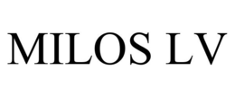 MILOS LV trademark