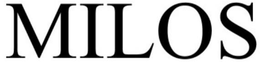 MILOS trademark