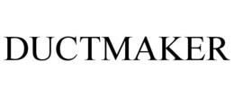 DUCTMAKER trademark