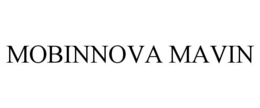 MOBINNOVA MAVIN trademark