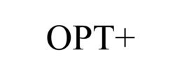 OPT+ trademark