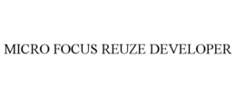 MICRO FOCUS REUZE DEVELOPER trademark